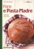 Pane e Pasta Madre  Antonella Scialdone   Tecniche Nuove