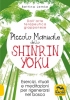 Piccolo Manuale dello Shinrin Yoku  Bettina Lemke   Macro Edizioni