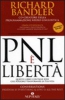 PNL è Libertà  Richard Bandler Owen Fitzpatrick  NLP ITALY