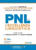 PNL per l'Eccellenza Linguistica  Paolo Borzacchiello   Unicomincazione