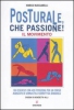 Posturale, che passione!  Marco Bucciarelli   L'Airone Editrice