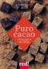 Puro cacao  Delphine Pocard   Red Edizioni