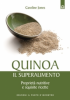 Quinoa, il superalimento  Caroline Jones   Edizioni il Punto d'Incontro