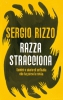 Razza stracciona  Sergio Rizzo   Rizzoli
