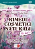 Rimedi e Cosmetici Naturali Fai Da Te (DVD)  Lucilla Satanassi Hubert Bösch  Macro Edizioni