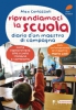 Riprendiamoci la scuola  Alex Corlazzoli   Altreconomia