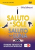 Saluto al Sole, Saluto alla Luna (DVD)  Silvia Salvarani   Macro Edizioni