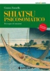 Shiatsu psicosomatico  Gianna Zannella   Tecniche Nuove