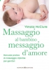 Massaggio al bambino, messaggio d’amore (ebook)  Vimale McClure   Bonomi Editore