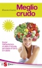 Meglio crudo (ebook)  Rosanna Gosamo   