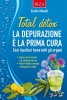 Total detox. La depurazione è la prima cura (ebook)  Emilio Minelli   Edizioni Riza