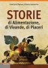 Storie di Alimentazione, di Vivande, di Piaceri  Giancarlo Signore Vittorio Iammarino  Lswr