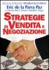 Strategie di Vendita e Negoziazione  Eric De la Parra Paz   Essere Felici