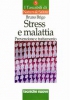 Stress e malattia  Bruno Brigo   Tecniche Nuove