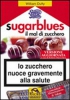 Sugarblues. Il Mal di Zucchero (Copertina rovinata)  William Dufty   Macro Edizioni