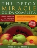 The Detox Miracle - Guida Completa  Robert S. Morse   Taita Press