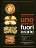 Uno Cookbook: Fuori Orario  Manuel Marcuccio   Eifis Edizioni