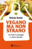 Vegano ma non strano  Stefania Rossini   L'Età dell'Acquario Edizioni