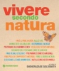 Vivere secondo natura  Sheherazade Goldsmith   Tecniche Nuove