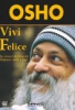 Vivi Felice (DVD)  Osho   Uno Editori