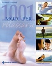 1001 modi per rilassarsi  Susannah Marriott   Tecniche Nuove