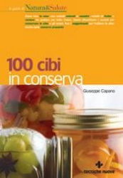 100 cibi in conserva  Giuseppe Capano   Tecniche Nuove