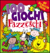 100 Giochi Pazzeschi - Rosso  Autori Vari   Macro Junior