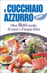 Il Cucchiaio Azzurro pocket (ebook)  Silvana Franconeri   Giunti Demetra