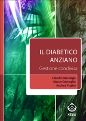 Il diabetico anziano. Gestione condivisa (ebook)  Claudio Marengo Marco Comoglio Andrea Pizzini SEEd Edizioni Scientifiche