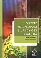 Il diabete nell’anziano e il rischio di disabilita' (ebook)  Claudio Marengo Marco Comoglio  SEEd Edizioni Scientifiche