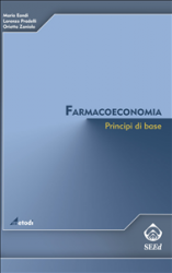 Farmacoeconomia. Principi di base (ebook)  Mario Eandi Lorenzo Pradelli Orietta Zaniolo SEEd Edizioni Scientifiche