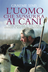 L'uomo che sussurra ai cani (ebook)  Graeme Sims   De Agostini