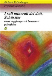 I sali minerali del dottor schussler (ebook)  Richard Kellenberger Friedrich Kopsche  Nuova Ipsa Editore