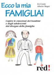 Ecco la mia famiglia! (ebook)  Evi Crotti Alberto Magni  Red Edizioni