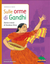 Sulle orme di Gandhi (ebook)  Emanuela Nava   Editoriale Scienza