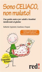 Sono celiaco, non malato! (ebook)  Gianfranco Trapani Raffaella Oppimitti  Red Edizioni