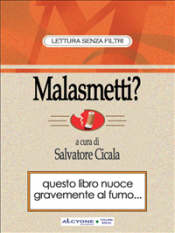 Malasmetti? Come smettere di fumare sorridendo (ebook)  Salvatore Cicala   Alcyone