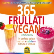 365 Frullati Vegan (Copertina rovinata)  Kathy Patalsky   Macro Edizioni