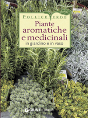 Piante aromatiche e medicinali in giardino e in vaso (ebook)  Autori Vari   Giunti Demetra