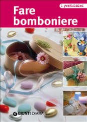 Fare bomboniere (ebook)  Autori Vari   Giunti Demetra