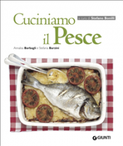 Cuciniamo il Pesce (ebook)  Paolo Barbagli Stefania Barzini  Giunti Editore