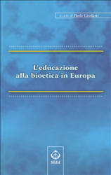 L’educazione alla bioetica in Europa (ebook)  Paolo Girolami   SEEd Edizioni Scientifiche