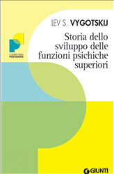 Storia dello sviluppo delle funzioni psichiche superiori (ebook)  Lev Vygotskij   Giunti Editore