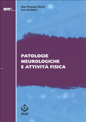 Patologie neurologiche e attività fisica (ebook)  Gian Pasquale Ganzit Luca Stefanini  SEEd Edizioni Scientifiche