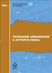 Patologie urologiche e attività fisica (ebook)  Gian Pasquale Ganzit Luca Stefanini  SEEd Edizioni Scientifiche