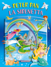 Peter Pan- La Sirenetta (ebook)  Autori Vari   Abaco Edizioni