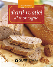 Pani rustici di montagna (ebook)  Autori Vari   Giunti Demetra