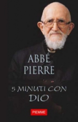 5 minuti con Dio  Pierre Abbe   Piemme
