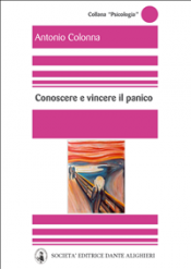 Conoscere e vincere il panico (ebook)  Antonio Colonna   Società Editrice Dante Alighieri