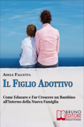 Il figlio adottivo (ebook)  Adele Falcetta   Bruno Editore